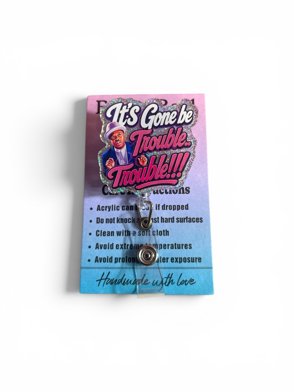 Pink 'It's Gone Be Trouble' Acrylic Key & Card Holder Badge Reel